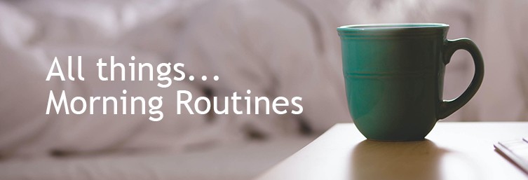 All things...Morning Routines - Nothing Community